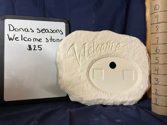 DONA'S SEASONS WELCOME STONE -$ 25